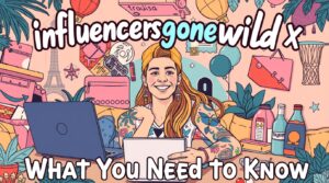 influencersgonewildx
